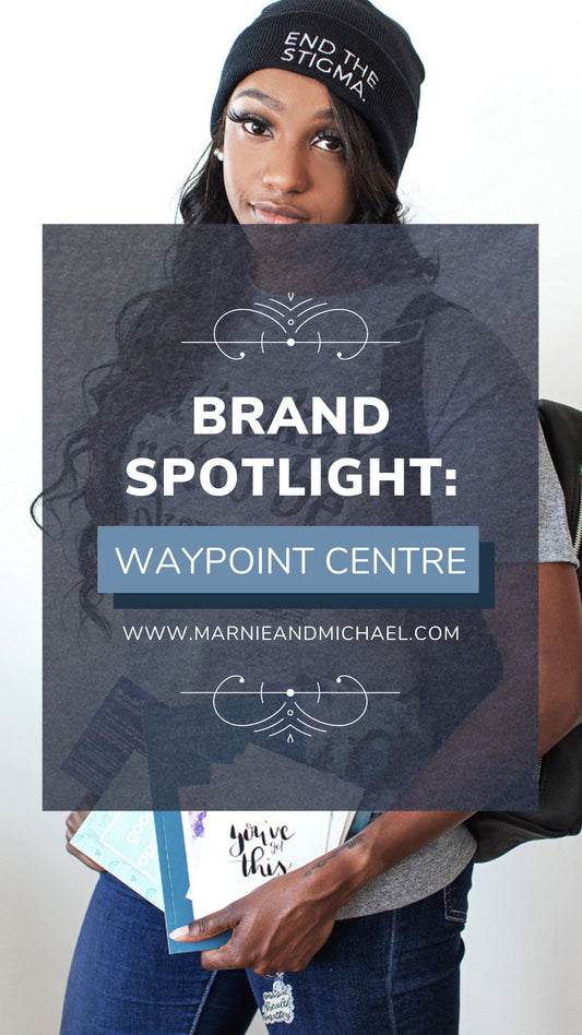 BRAND SPOTLIGHT:  WAYPOINT CENTRE